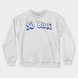 So Blue logo Crewneck Sweatshirt